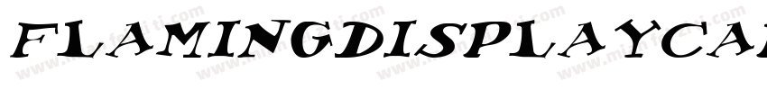 FlamingDisplayCapsHvy Italic字体转换